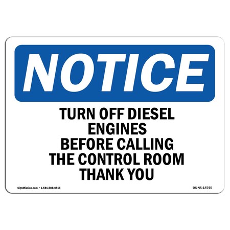 Signmission Sign, 7" H, 10" W, Plastic, Turn Off Diesel Engines Before Calling Sign, Landscape, L-18745 OS-NS-P-710-L-18745